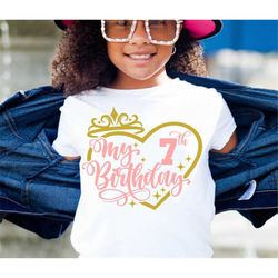 7th Birthday SVG PNG PDF, 7th Birthday Svg, Birthday Svg, Seventh Birthday Princess Svg, My 7th Birthday Svg, It's My Bi