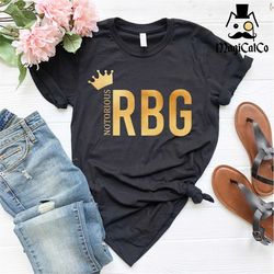 Notorious RBG Shirt, RBG Shirt, Ruth Bader Ginsburg Shirt, Ruth Bader Shirt, Unisex Adult T-Shirt