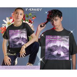 Opossums Lover Shirt, Possums Shirt, Sad Opossums Meme, Eat Trash Possum Tees, Raccoon TanukiI No Longer Wish To Have Th