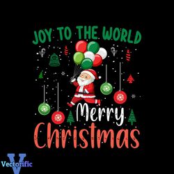 Joy To The World Merry Christmas Svg, Christmas Svg, Joy To The World Svg