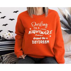 Darling I'm a Nightmare Dressed Like a Daydream Sweatshirt, Tour Merch Tshirt Gift for Music Lovers Hoodie, Blank Space