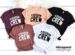 Cousin Crew T-shirt, Matching Cousin Shirts, Family Cousin G