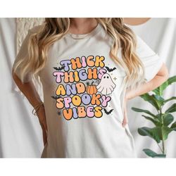 Thick Thighs Spooky Vibes, Halloween PNG file, Halloween Sublimation, Halloween PNG For Women Shirt, Sublimation Design,