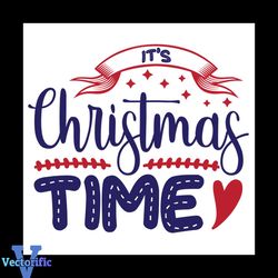 It's Christmas Time And Mistletoe Svg, Christmas Svg, Christmas Time Svg