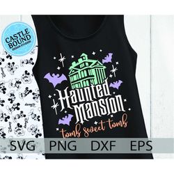 Haunted Mansion shirt svg,  Mickey Halloween Party SVG, Tomb Sweet Tomb, Boo Bash Halloween, Foolish mortals svg, cut fi