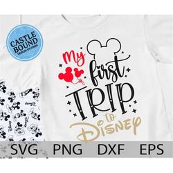 My first disneyland trip SVG, My first trip, Mickey first trip, family first trip, mouse castle, mouse ears, family trip