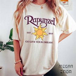 Disney Tangled Rapunzel Go Live Your Dream Shirt, WDW Magic Kingdom Holiday Trip Unisex T-shirt, Disney Shirt, Comfort C