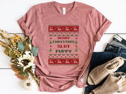 Merry Christmas slut poppy shirt, Ugly Christmas Shirt, Ugly