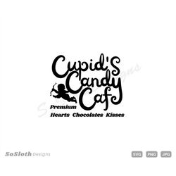 Cupid's Candy Cafe svg, Instant DOWNLOAD for Cricut, Valentine Day svg, Valentine Shirt svg, svg File for Cricut, Cut Fi