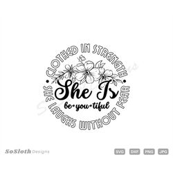 She Is Beautiful svg, png dxf Files, Instant DOWNLOAD for Cricut, Be You Tiful svg, Bible Verse svg, Christian svg, Prov