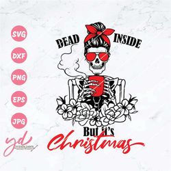 Dead Inside But It's Christmas Svg | Dead Inside Svg | Caffeinated Svg | Skeleton Svg | Coffee Lover Svg | Mom Skull Svg