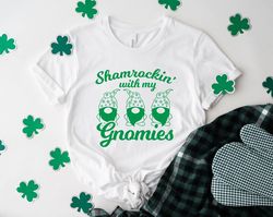 Shamrockin with my gnomies shirt, gnomes shirt, st paddys da