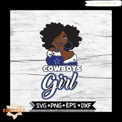 Dallas Cowboys Girl Svg, NFL Svg, Cricut File, Svg, Football Svg, Black Woman Svg, BLM Svg