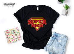 Super Mom Shirts, Mothers Day Shirt, Super Mother Tee, Super