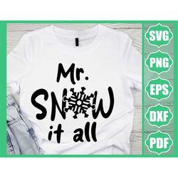 Mr. Snow It All, Kids Christmas svg, Funny Kids Christmas svg, Christmas svg, Boys Christmas svg, Funny Christmas svg, d