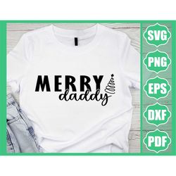 Merry Daddy SVG PNG PDF, Daddy Claus Svg, Funny Christmas Svg, Christmas Dad Svg, Christmas Tree Svg, Christmas Jumper S