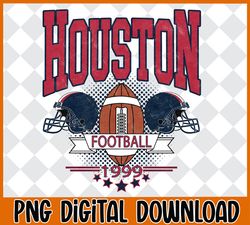 Houston Football PNG, Football Team PNG, Houston Football Sweatshirt, Football png, Vintage Houston