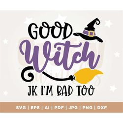 Good witch SVG, halloween SVG, halloween witch SVG, halloween mom shirt Gifts Svg, spooky Svg, fall Svg, Witches Svg, Si