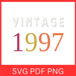 Vintage 1997 Retro Svg | VINTAGE 1997 SVG DESIGN | Vintage 1997 Sublimation Designs | Printable Art | Digital Download