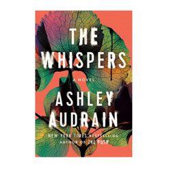 The Whispers by Ashley Audrain (June 6)