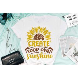 Create your own sunshine svg, Sunflower svg, sunflower quotes svg, sunshine svg, Funny sunflower quotes svg, kindness sv