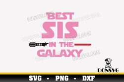 Best Sister in the Galaxy SVG Jedi Girl Lightsaber png clipart for T-Shirt Design Star Wars Cricut svg files