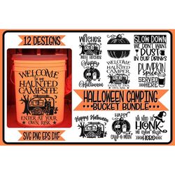 Camping Bucket Halloween Bundle Witches Monsters Camp O Ween Pumpkin Spice Svg Halloween Bucket Svg Campsite Svg Camping