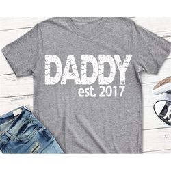 Dad svg, Daddy svg, new dad svg, Daddy est,, est svg, est., Dad Shirt, established svg, DXF, baby, shower, father, dad,