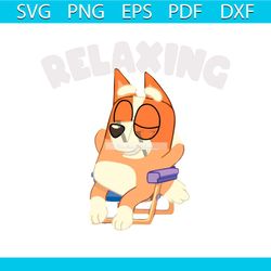 bluey family svg funny bluey relaxing svg digital file