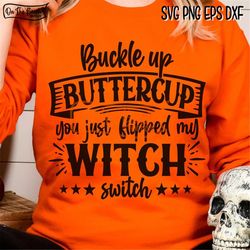 buckle up buttercup, flip my witch switch, buckle buttercup svg, witch switch svg, witch, witch svg, flip switch, flip s