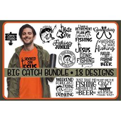 Big Catch FISHING Bundle  18 Designs SVG Png Fish On Man Myth Legend Retirement Fishing Gone Fishing Beer Memories Weeke