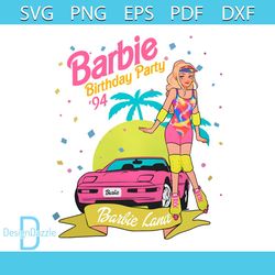 barbie birthday party come on barbie lets go party png file