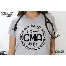CMA, CMA Svg, Certified Medical Assistant Svg, Nurse Gift, Nurse Svg, Nurse Quote Svg, Strong, Caring, Compassionate, Lo