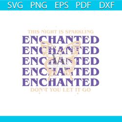 Enchanted This Night is Sparkling SVG Eras Tour SVG File