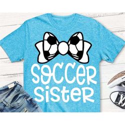 Soccer Sister svg, soccer SVG, bow svg, DxF, EpS, Cut file, soccer mom svg, shortsandlemons, soccer, svgs, digital downl