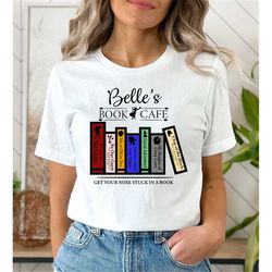 Belle's Book Shop Shirt, Belle's Book Cafe Shirt,Disney Princess Belle Shirt,Beauty and The Beast Shirt