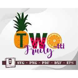 Two-tti Fruity Svg, Two-tti Fruity Birthday Svg, Turning Two Svg, Fruitti Svg, Birthday Svg, Summer Svg, Watermelon Svg,