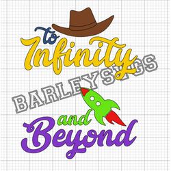To infinity and beyond svg, toy story svgs, disneyland svgs, cricut files, cricut svgs, shirt svgs, woody and buzz svgs,