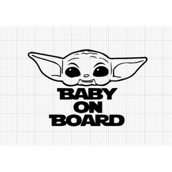 baby on board svg, baby yoda svg, mandalorian svg, baby yoda on board svg, star wars svg, cricut files, cute baby svg