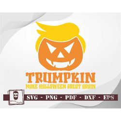 Trumpkin Svg, Make Halloween Great Again Svg, Funny Trump Head Svg, Trump Svg, Halloween Svg, Pumpkin Svg, Happy Hallowe