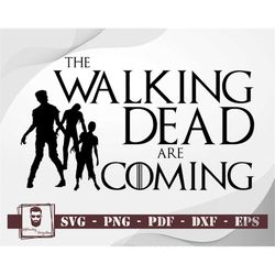 The Walking Dead are Coming Svg, The Walking Dead Silhouette Cut Files, Dead Svg, The Walking Dead Monogram, Zombie Svg,