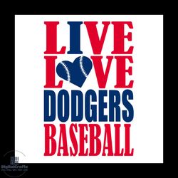 Live Love Dodgers Baseball Journal Svg, Los Angeles Dodgers Digital