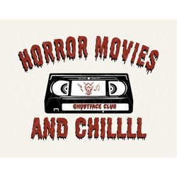 Horror Movies and Chill SVG-Halloween Ghostface Digital Design Download-spooky season png, scary movies png, nostalgic p