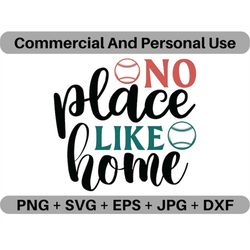 No Place Like Home SVG Vector Quote Digital Download, PNG Baseball Logo Design File, JPEG Sports Clipart Printable Icon