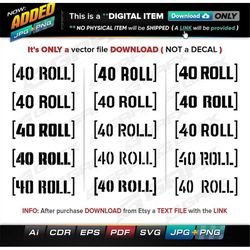 15 40 Roll Racing Vectors ai, cdr, eps, pdf, svg and also jpg, png - Instant Download -- 110 Files TOTAL (9 Folders)