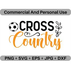Cross Country SVG Vector Quote Digital Download, PNG Futbol Logo Design File, JPEG Sports Ball Clipart Printable Icon Im