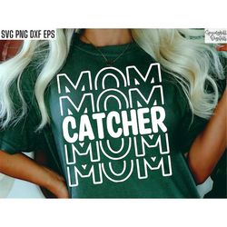 catcher mom svg | baseball t-shirt cut files | softball shirt pngs | high school baseball | travel baseball svg | baseba