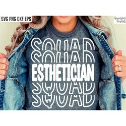 Esthetician Squad Svg | Esthetician Shirt Png | Cosmetology Cut Files | Esthetician Tshirt Designs | Skin Care Quotes |