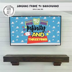 Frame TV Art, Samsung Frame tv Art - To infinity and beyond - 3rd Birthday buzz light year TOY STORY Pixar - Instant Fil
