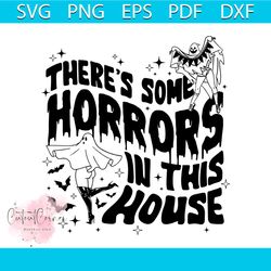 Funny Ghost Some Horrors In This House SVG Digital File